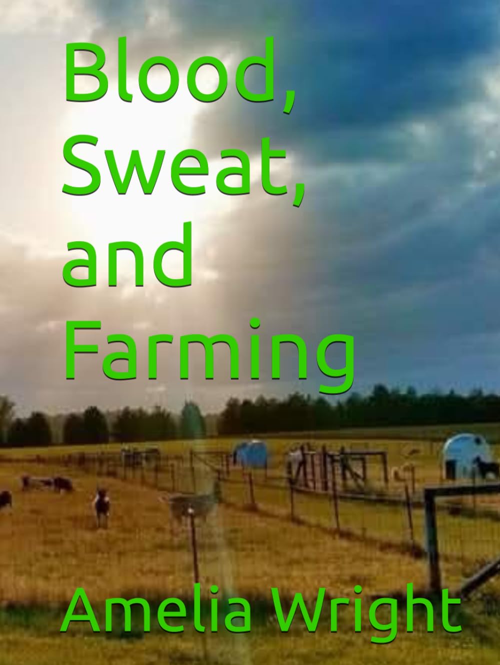 Blood, Sweat, and Farming