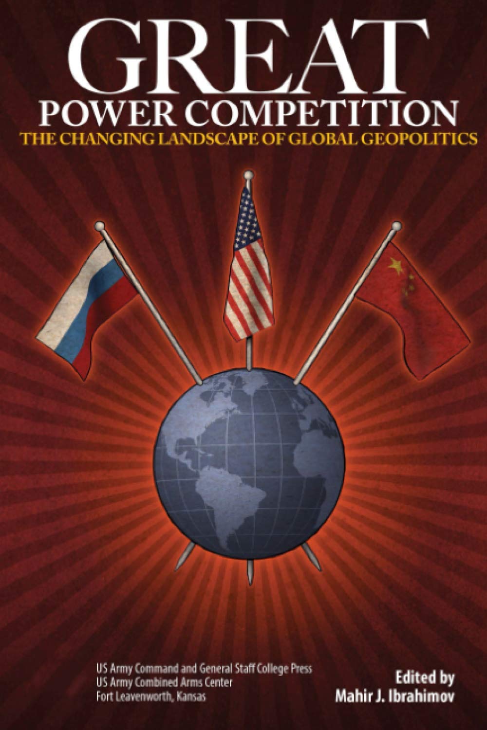 Great Power Competition: The Changing Landscape of Global Geopolitics