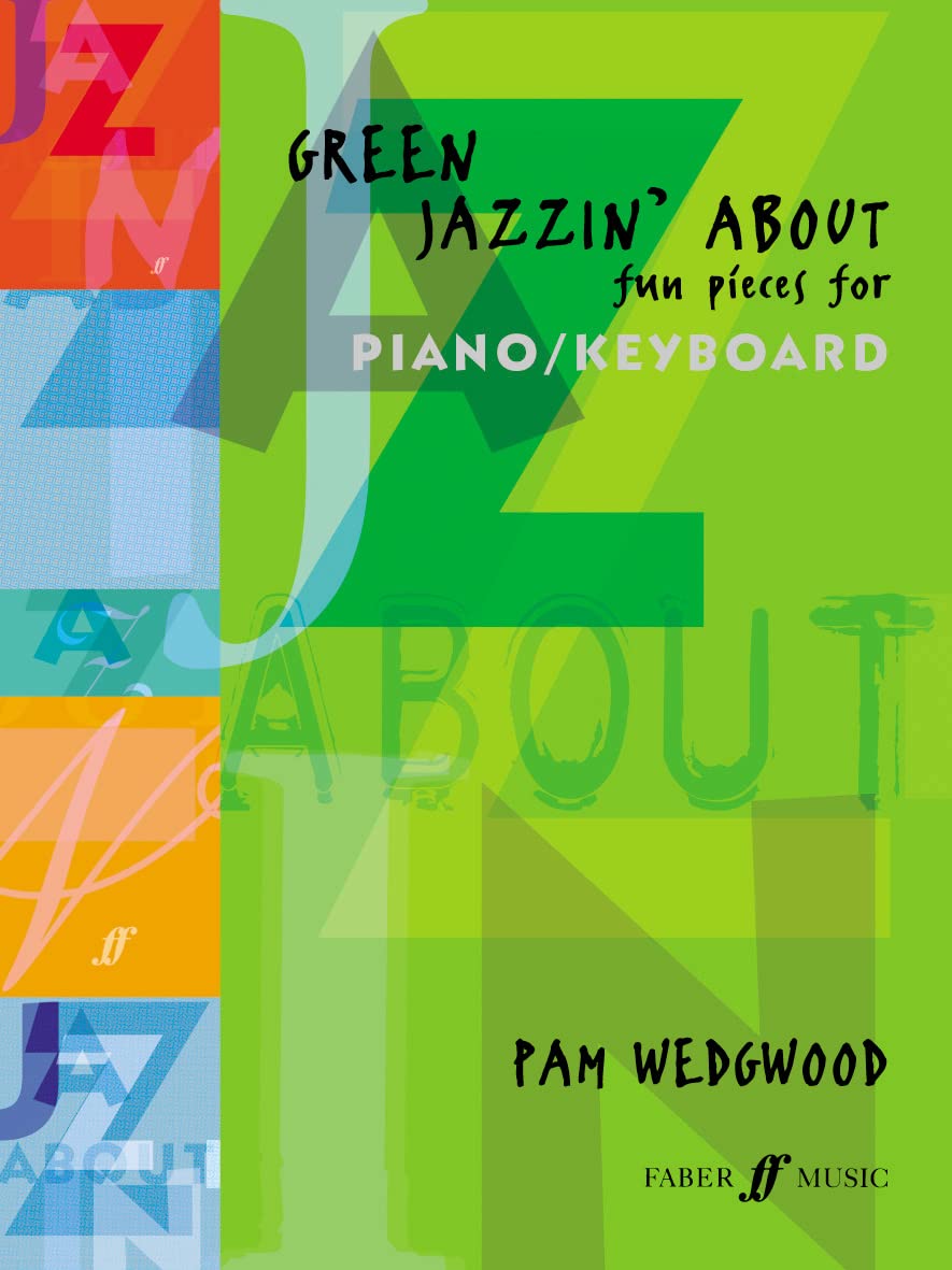 Green Jazzin' About: 10 jazzy pieces on eco-themes for piano/... - Pam Wedgwood