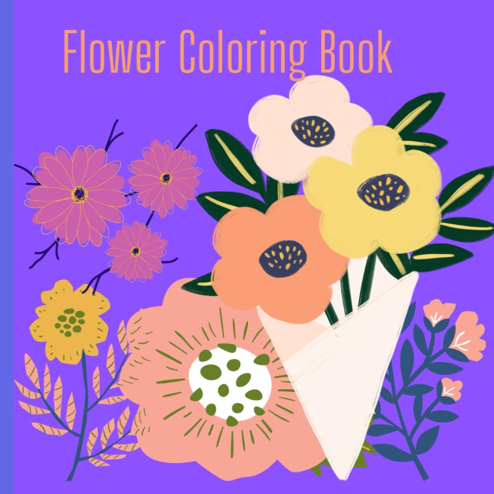 Flower Coloring Book: flowers