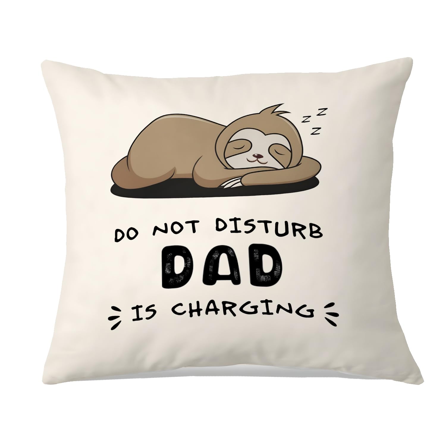 EVER-GOING TUNE Funny Gifts for Dad Dad is Charging Sloth Pillowcase Dads Birthday Gift from Daughter Son Dads