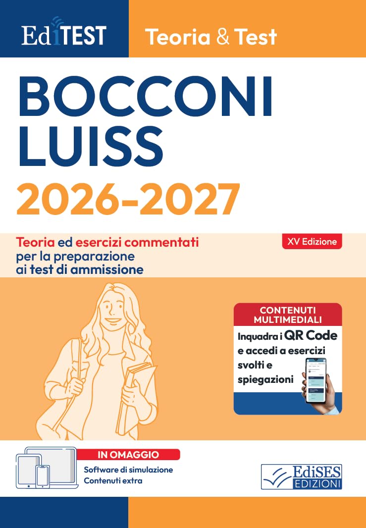 Editest Bocconi Luiss 2026-2027 Teoria & Test: Teoria ed esercizi commentati per la preparazione ai test di ammissione