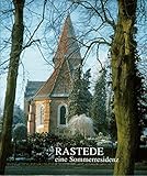 rasteder rundschau facebook  Rastede. Eine Sommerresidenz