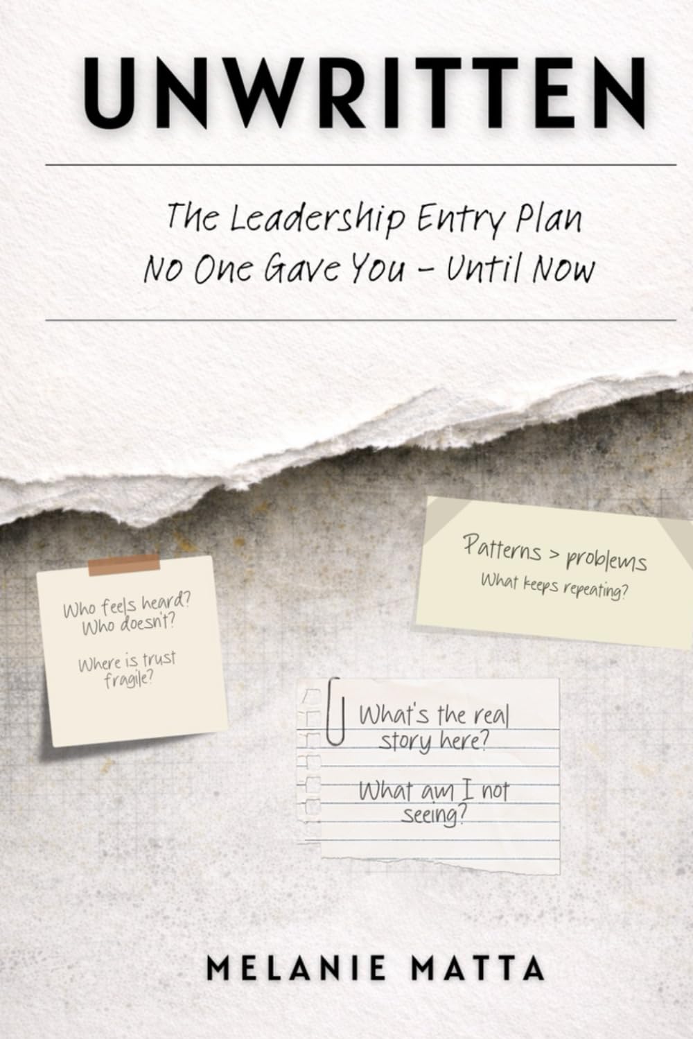 Unwritten: The Leadership Entry Plan No One Gave You-Until Now