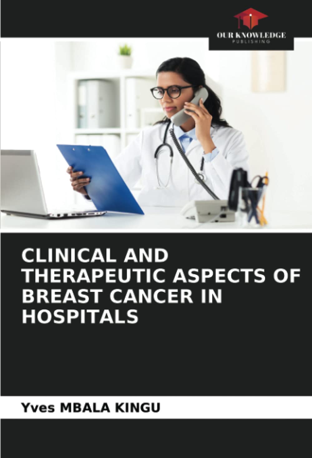 CLINICAL AND THERAPEUTIC ASPECTS OF BREAST CANCER IN HOSPITALS