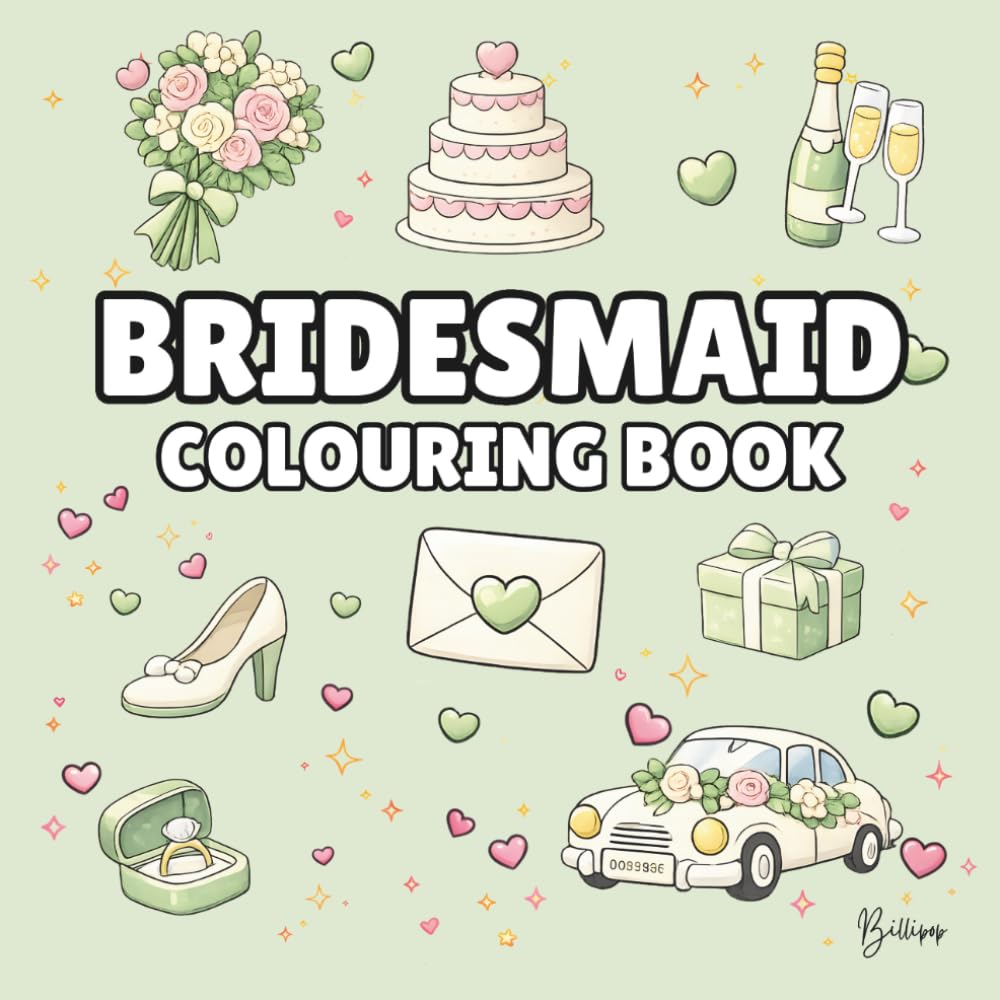 Bridesmaid Colouring Book: Bold and Easy Wedding Colouring Pages for Children – Cover Colour: Pastel Green: A Fun, Bold and Easy Wedding Activity Book Gift (Wedding Colouring Books – Bold & Easy)