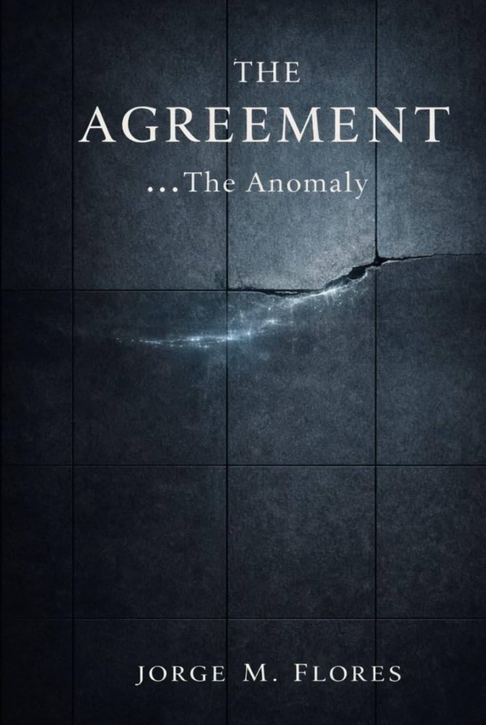 THE AGREEMENT: Book One: The Anomaly