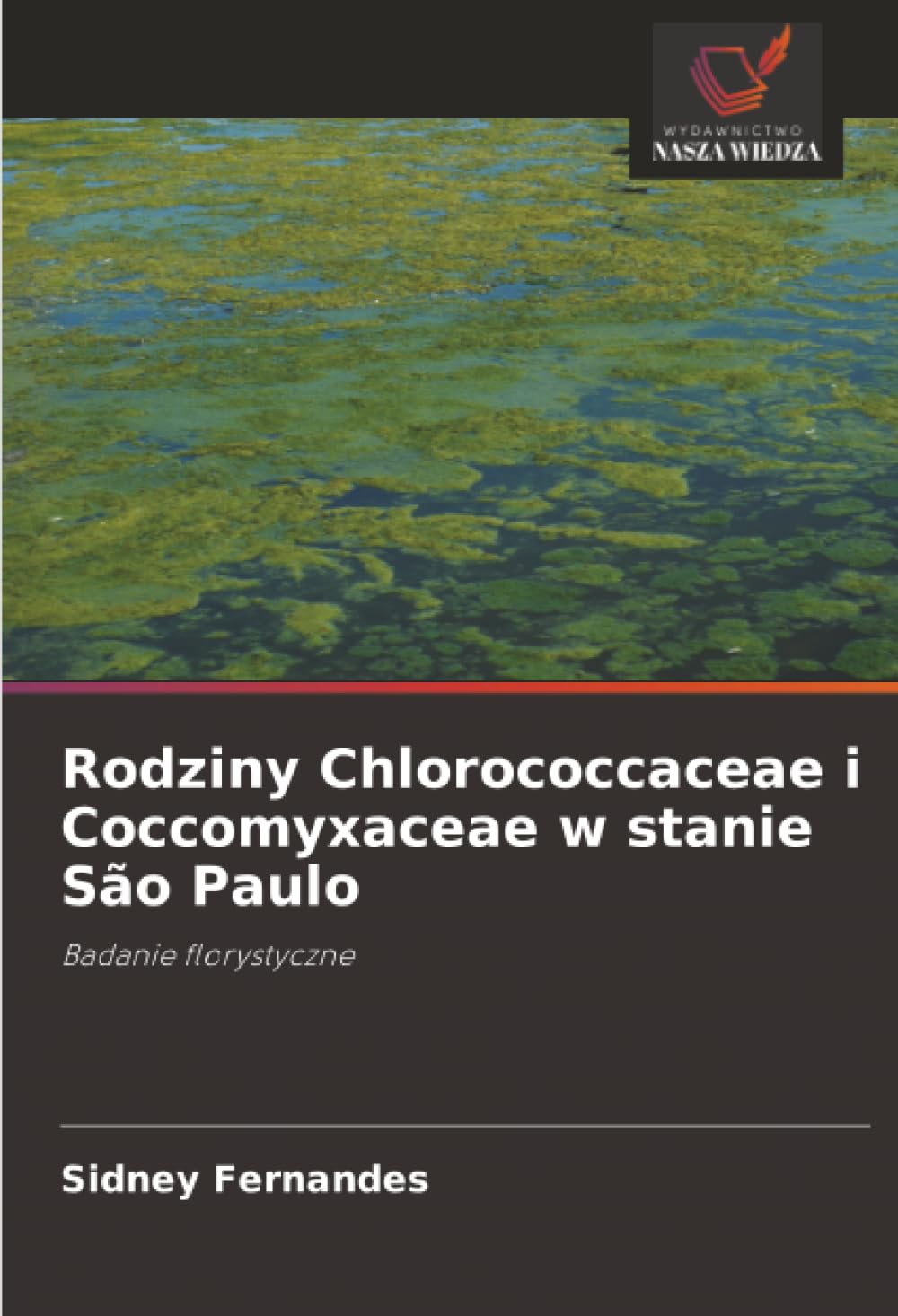 Rodziny Chlorococcaceae i Coccomyxaceae w stanie São Paulo: Badanie florystyczne