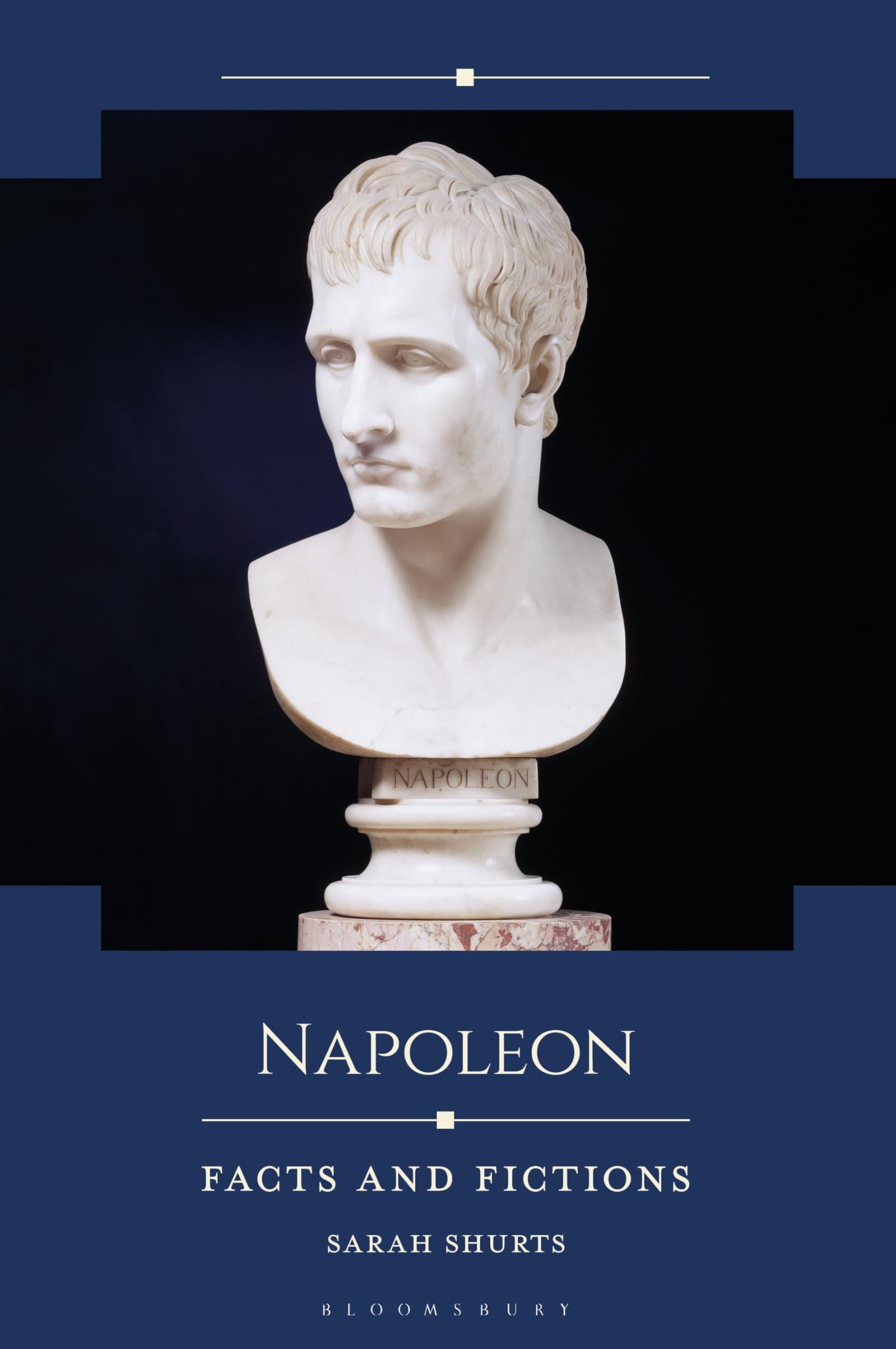 Napoleon: Facts and Fictions (Historical Facts and Fictions)