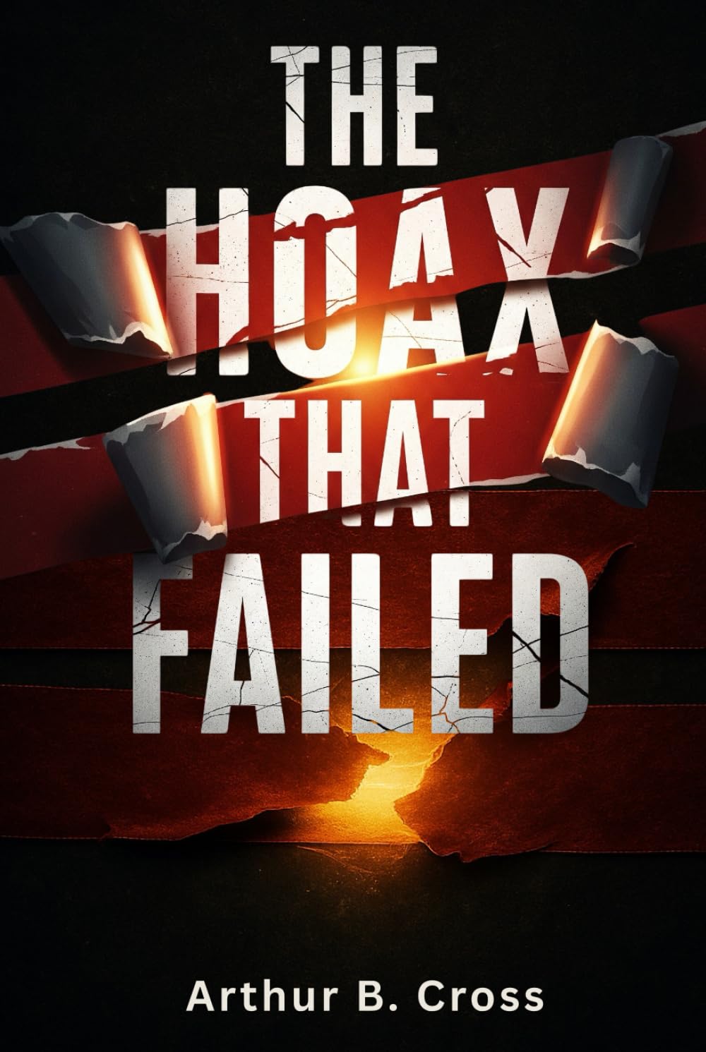 The Hoax That Failed: His Hate for Trump, The Downfall of a Predator