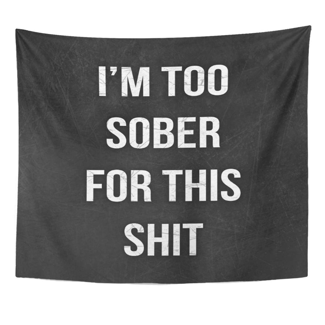 Semtomn Tapestry Artwork Wall Hanging Sober Funny Black and White Alcohol Drinking Humor Saying 50x60 Inches Home Decor Tapestries Mattress Tablecloth Curtain Print