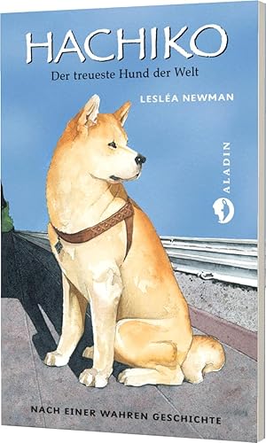 Hachiko: Der treueste Hund der Welt | Kinderbuch nach einer wahren Story