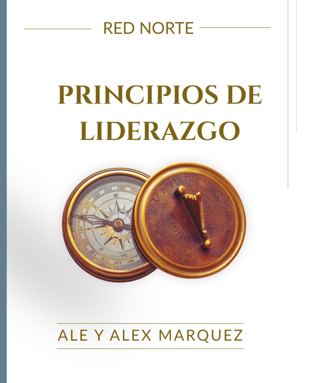 PRINCIPIOS DE LIDERAZGO: EL CAMINO DEL SIERVO LIDER