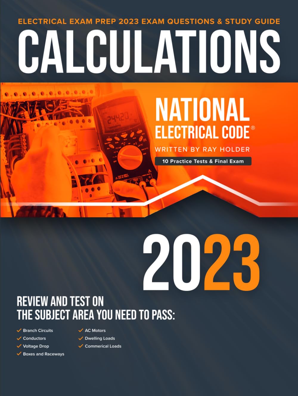2023 Practical Calculations for Electricians: Exam Questions & Study Guide for the 2023 National Electrical Code