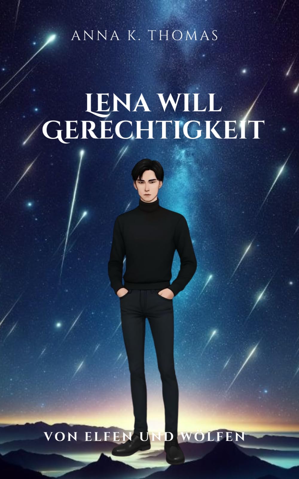 Lena will Gerechtigkeit (Von Elfen und Wölfen - Die Reihe)