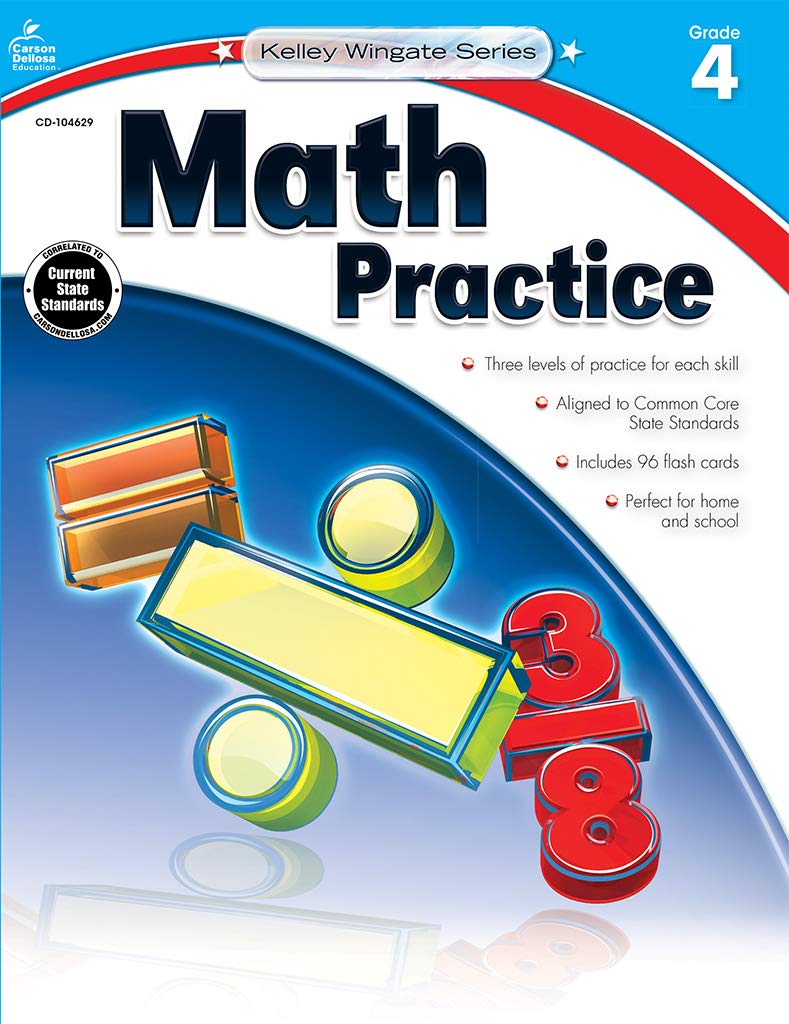 Carson Dellosa 4th Grade Math Workbook, Algebra, Word Problems, Place Value, Multiplication, Division, Fractions, Decimals, Geometry, and More, Classroom or Homeschool Curriculum (Kelley Wingate)