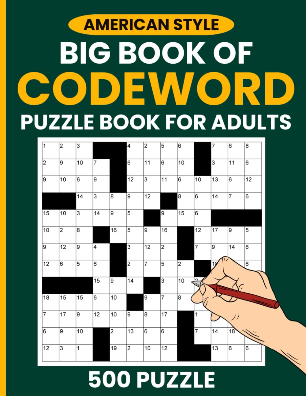 Big Book of Codeword Puzzle Book for Adults: 500 Challenging Code word Puzzles with Solutions