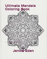 Ultimate Mandala Coloring Book: 100+ Adult Coloring Pages for Stress Relief 1520728603 Book Cover