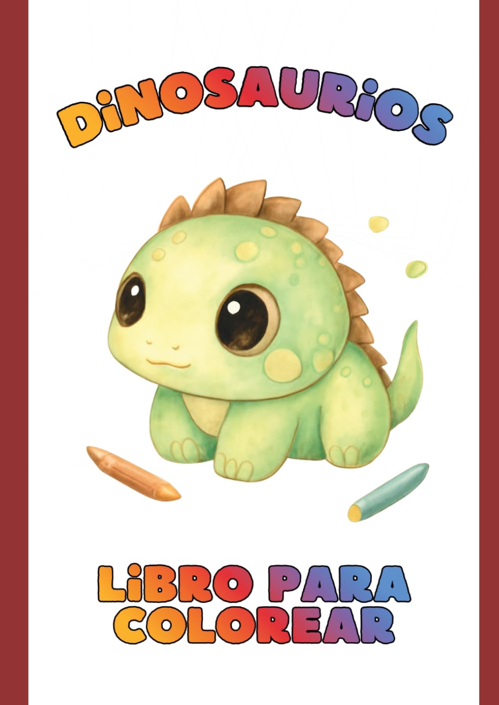 Dinosaurios - Libro Para Colorear: Libro para pintar con dibujos de dinosaurios para niños y niñas. Divertido y fácil.
