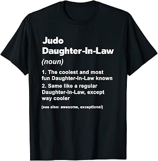 Judo Daughter-In-Law Definition funny Martial Art T-Shirt