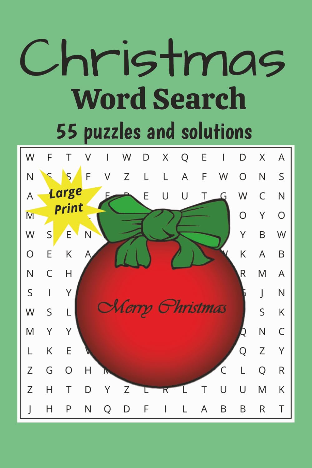 Christmas Word Search Puzzle Book: Word Searches with Easy to Read Print about Christmas, 6x9 inches, 50+ Puzzles, Solutions provided.