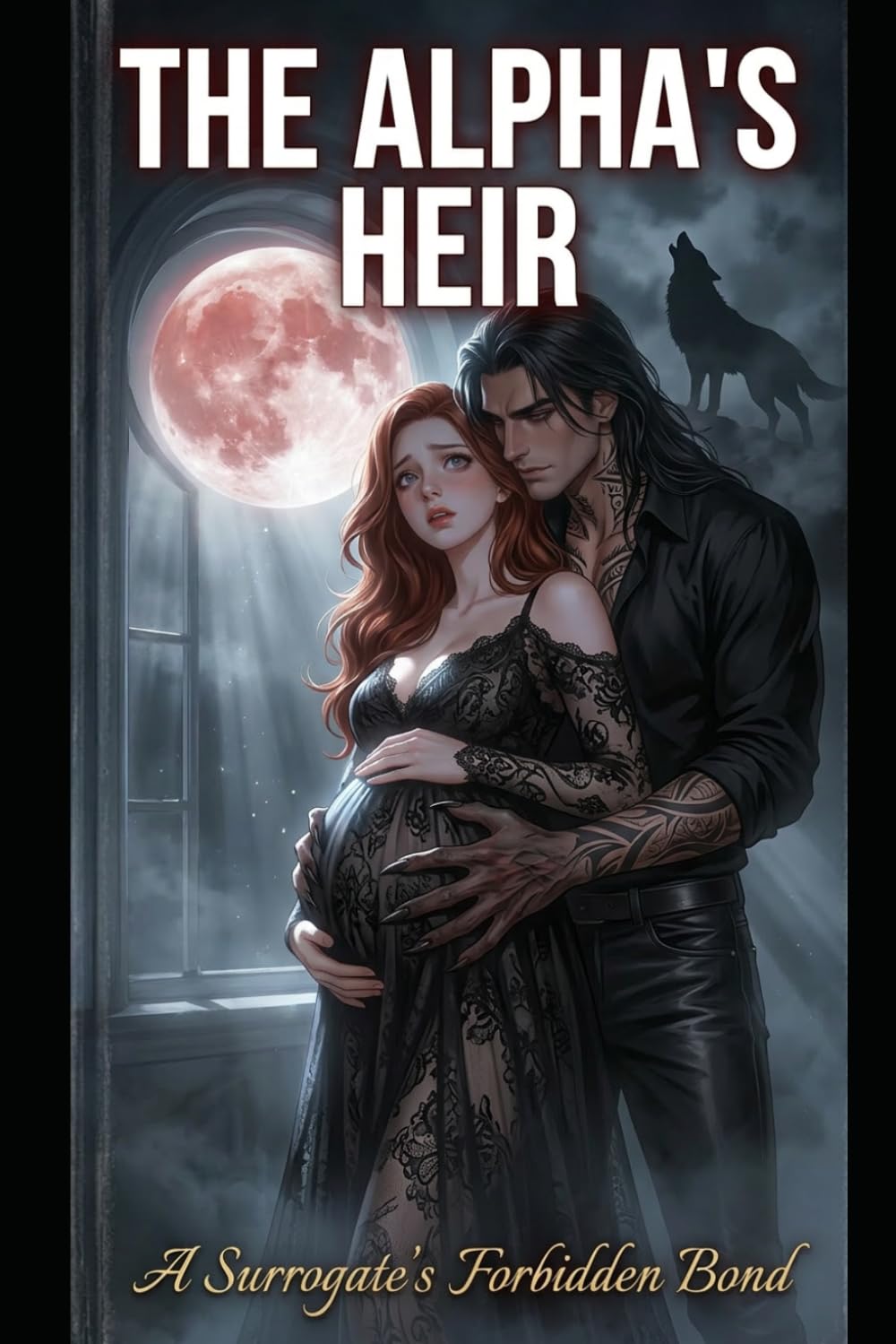 The Alpha's Heir: A Surrogate's Forbidden Bond