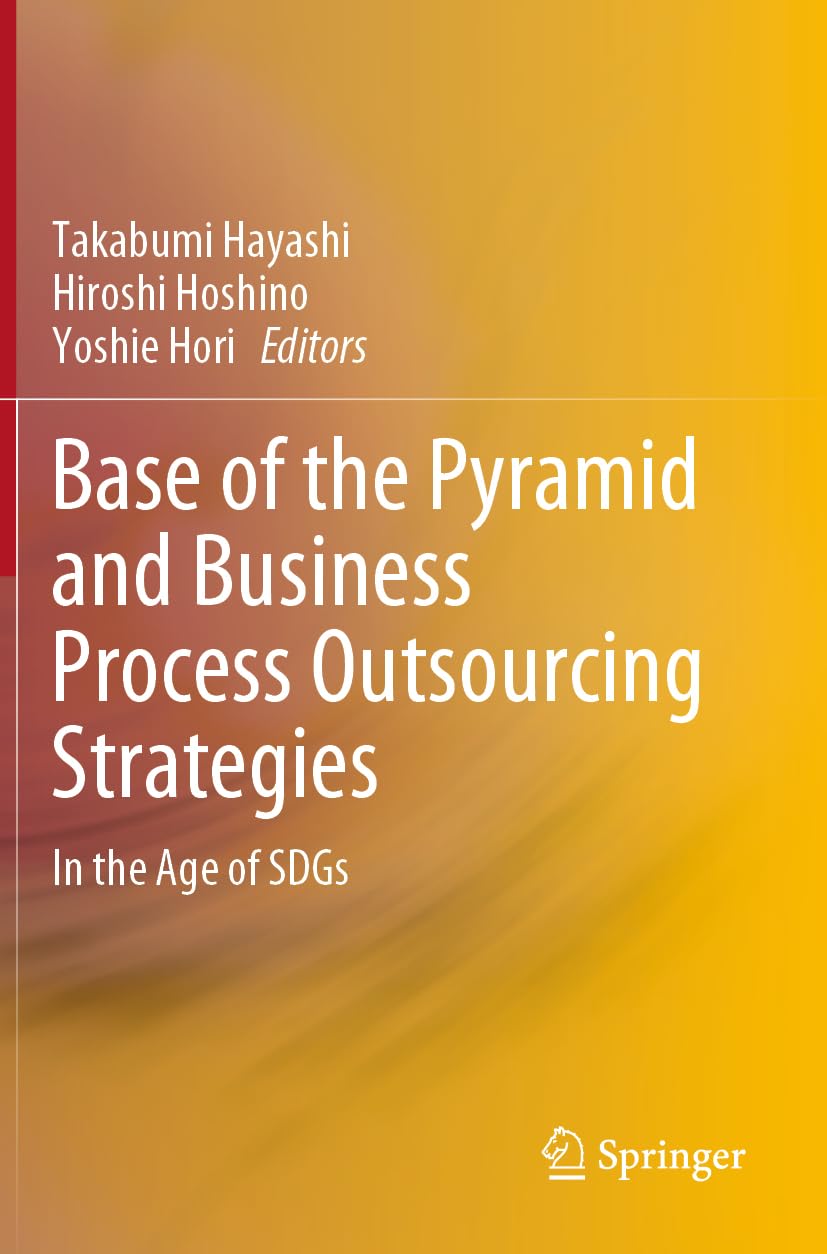 Base of the Pyramid and Business Process Outsourcing Strategies: In the Age of SDGs
