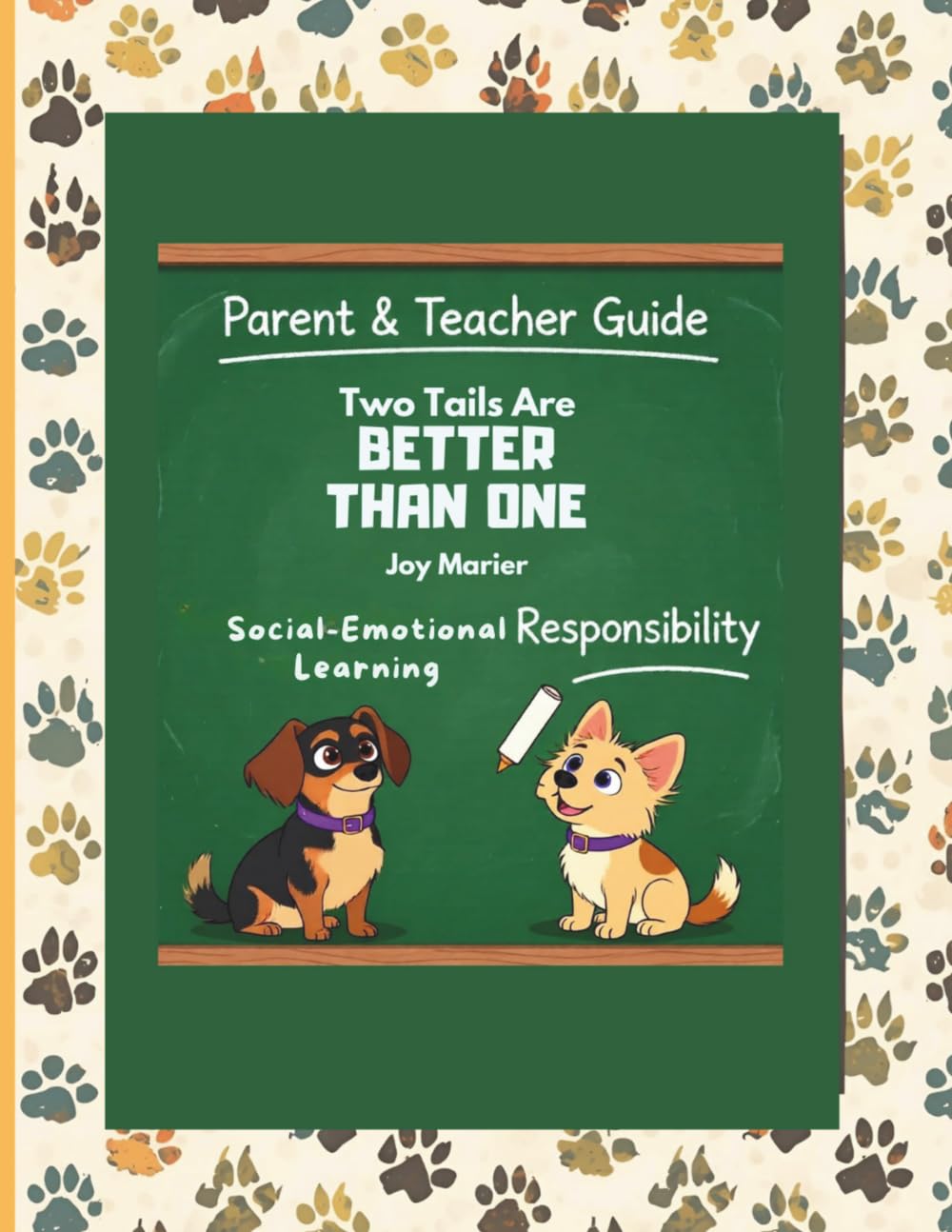 Parent & Teacher Guide-Two Tails Are Better Than One: Silly Mutts Tales (Young Pup Edition)