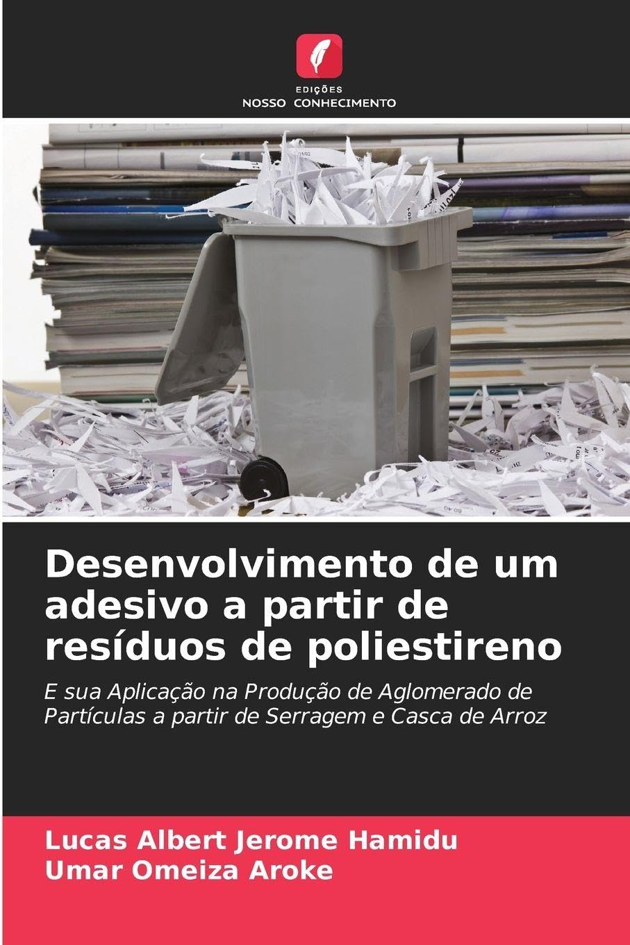 Desenvolvimento de um adesivo a partir de resíduos de poliestireno: E sua Aplicação na Produção de Aglomerado de Partículas a partir de Serragem e Casca de Arroz