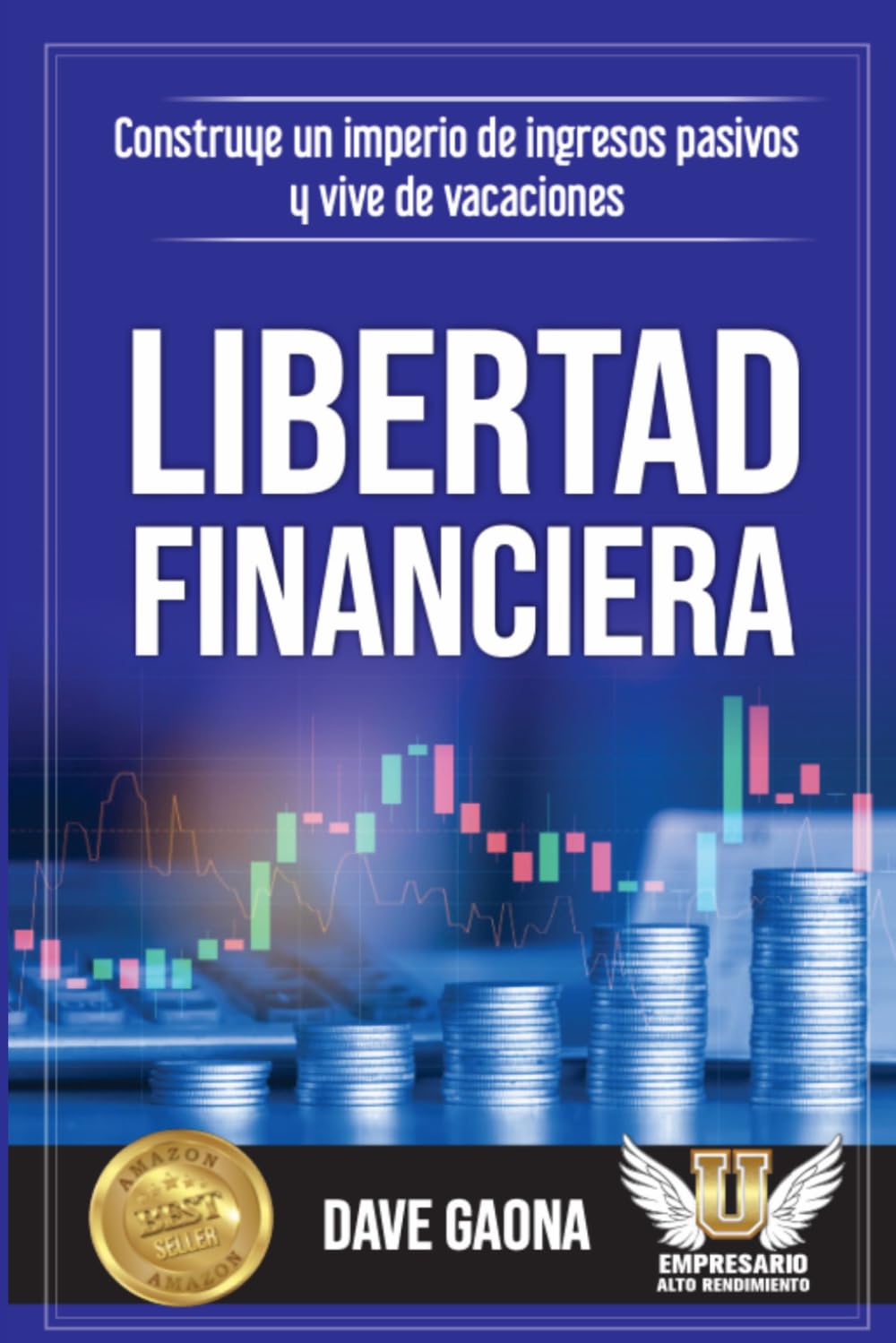LIBERTAD FINANCIERA: Construye un imperio de ingresos pasivos y vive de vacaciones
