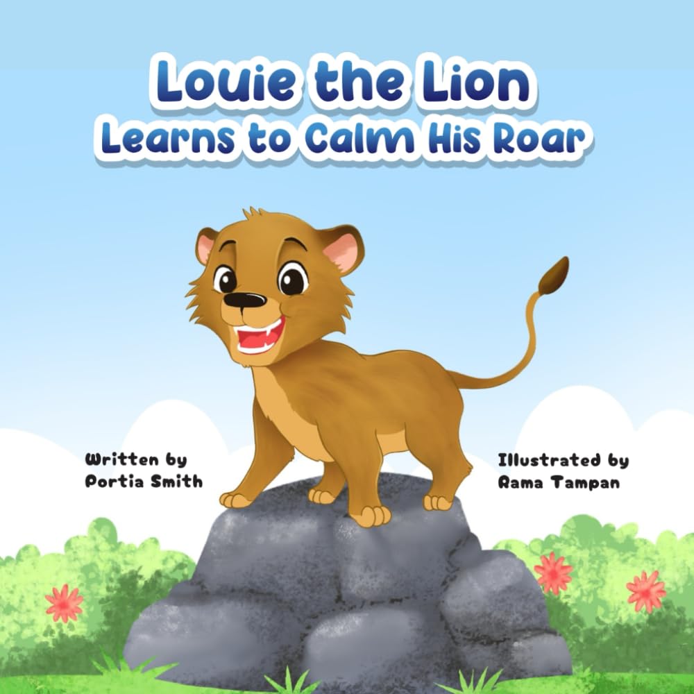 Louie the Lion Learns to Calm His Roar