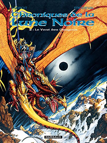 Télécharger Les Chroniques de la Lune Noire - tome 02 - Le Vent des Dragons Livre eBook France