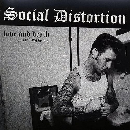 Album Art for SOCIAL DISTORTION : LOVE AND DEATH THE 1994 DEMOS - NEW SEALED VINYL LP by Social Distortion
