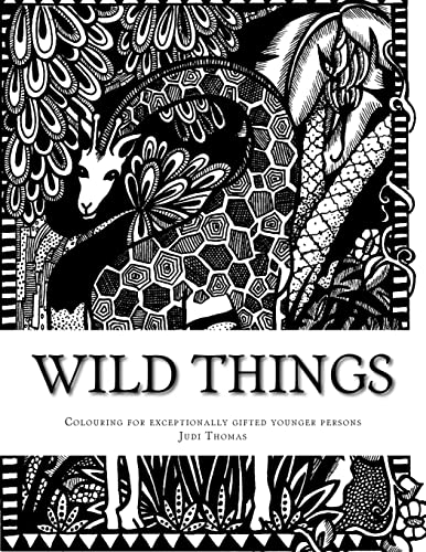 Wild Things: Colouring in for exceptionally gif... 1519474059 Book Cover