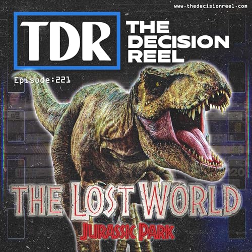Ep.221 - The Lost World Jurassic Park
