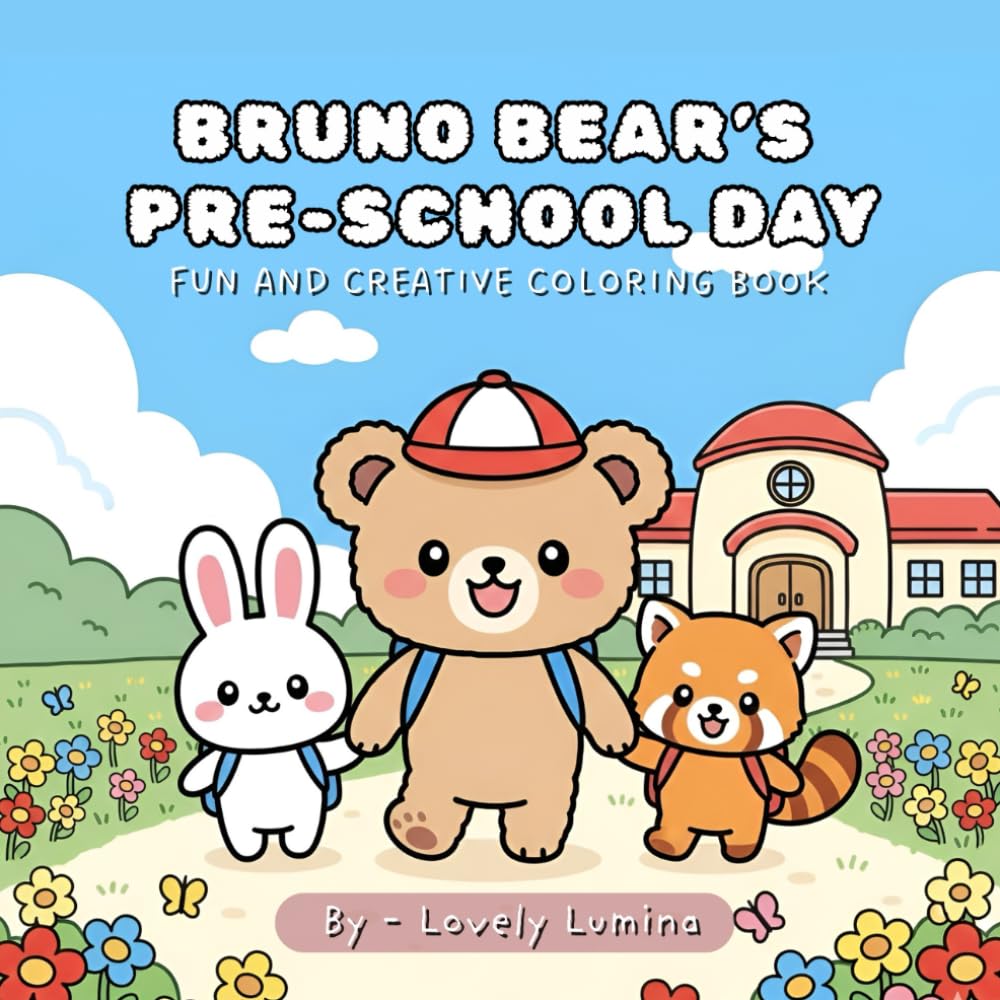 Bruno Bear's Pre-school Day: Fun and Creative coloring book