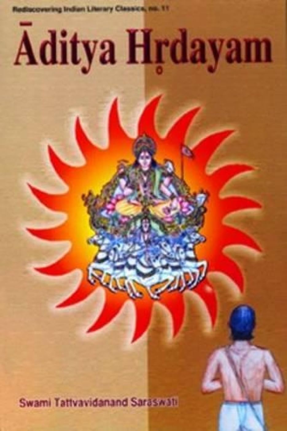 D.K. Print World Ltd Aditya Hrdayam: With the Commentary Tattvaprakasika