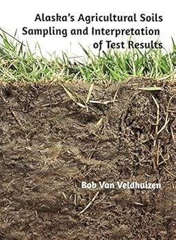 Paperback Alaska's Agricultural Soils Sampling and Interpretation of Results Book