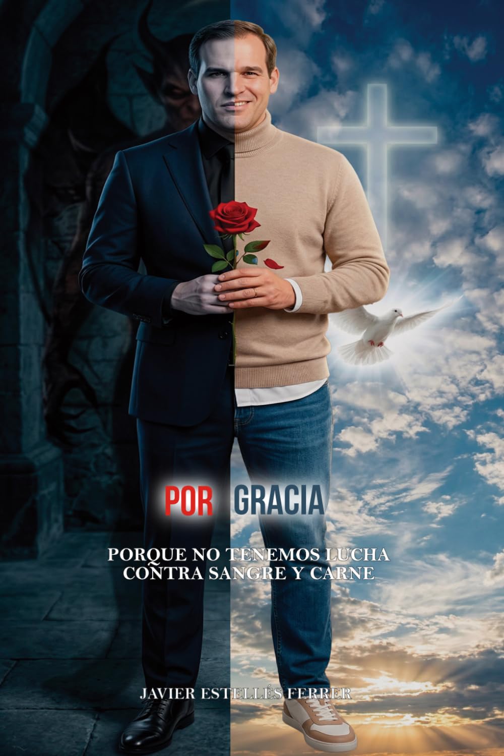 Por Gracia: Porque no tenemos lucha contra sangre y carne (Mirando lo invisible)