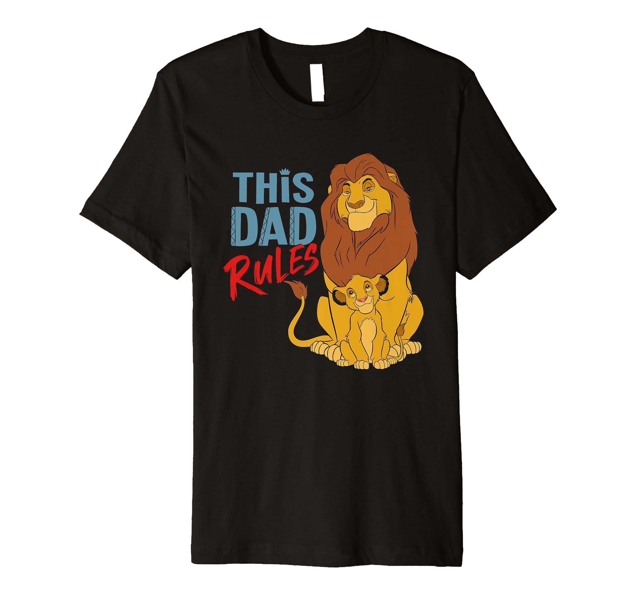 DisneyThe Lion King Simba and Mufasa This Dad Rules Premium T-Shirt