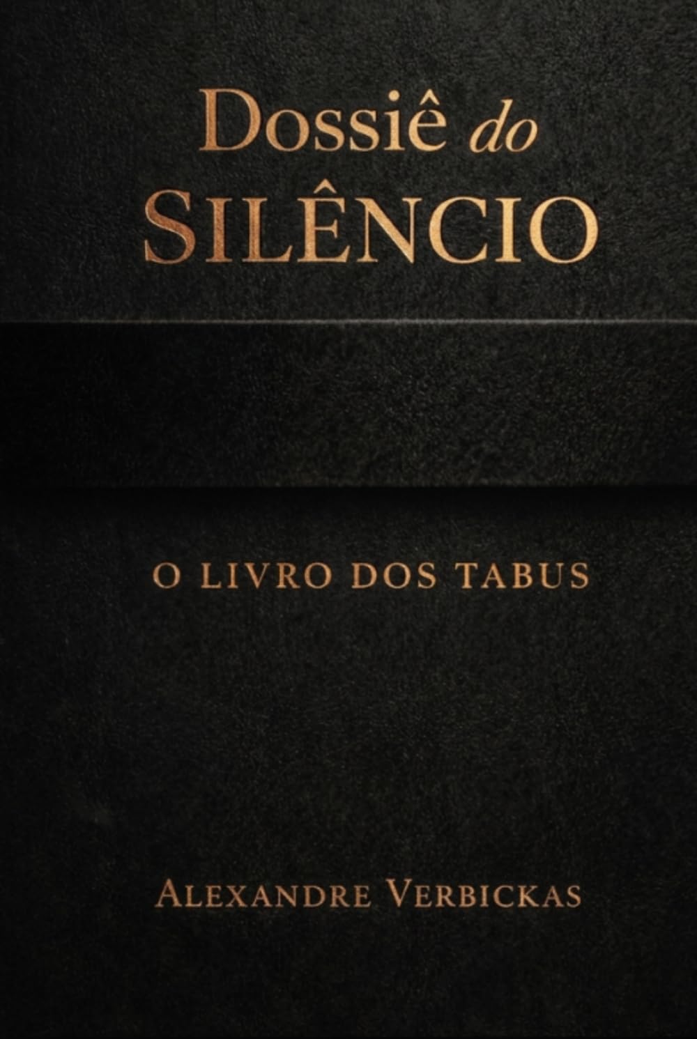 O Dossiê do Silêncio: O Livro dos Assuntos Tabus