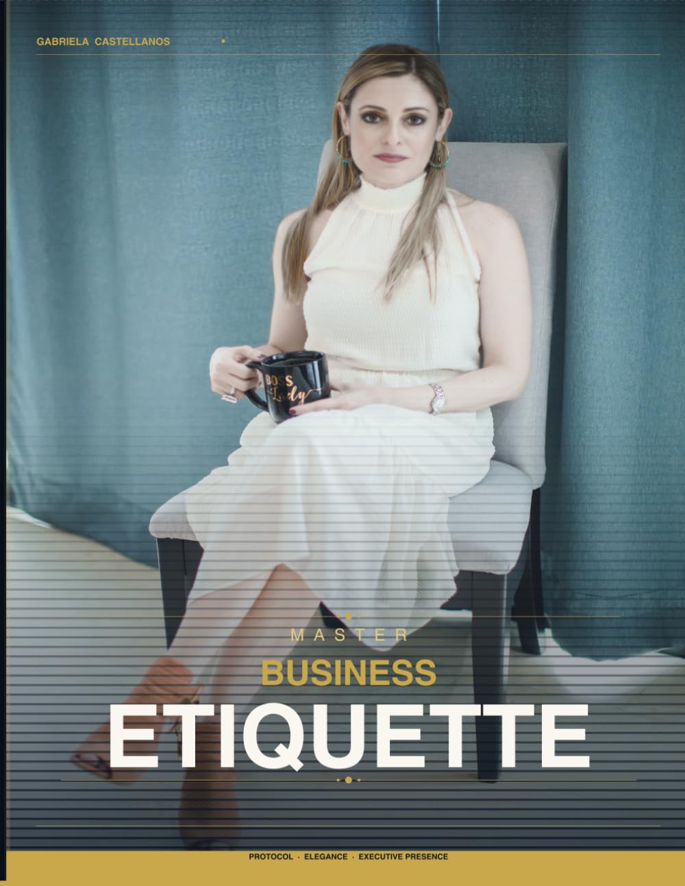 Master Business Etiquette: The Definitive Global Guide to Professional Success — Protocol, Culture & Executive Presence for Every Situation