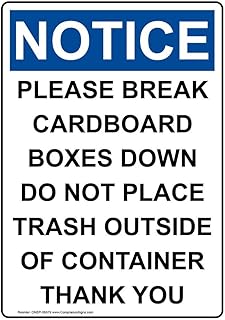 ComplianceSigns.com Vertical Notice Please Break Cardboard Boxes Down Do Not Place Trash Outside of Container Thank You OSHA Safety Sign, 10x7 inch Plastic