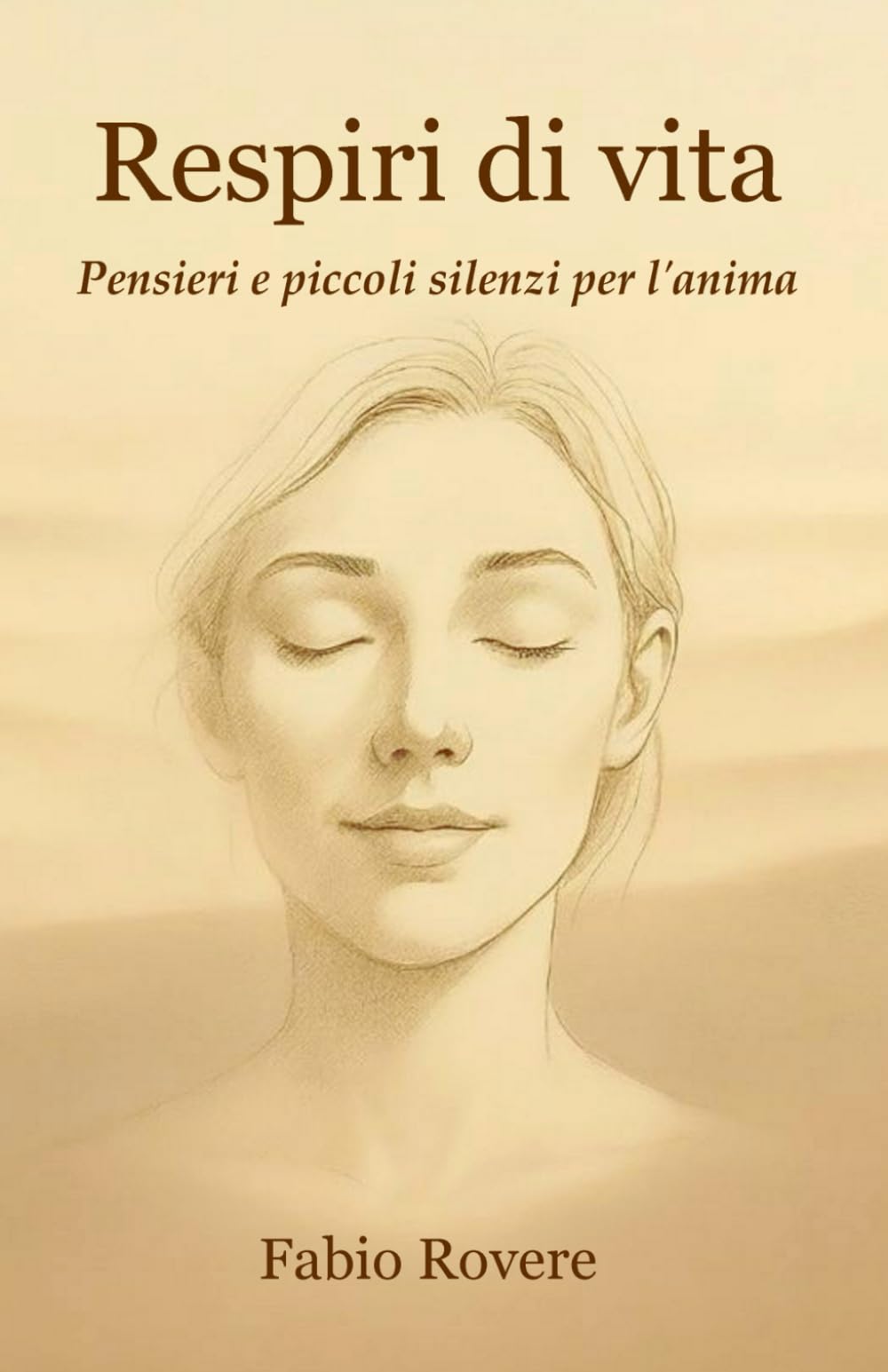 Respiri di vita: Pensieri e piccoli silenzi per l’anima