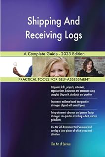 Shipping And Receiving Logs A Complete Guide - 2023 Edition