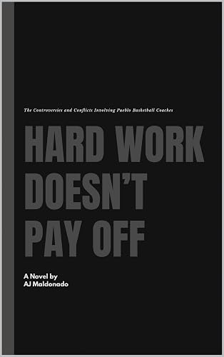 Hard Work Doesn't Pay off: The Controversies And Conflicts Involving Pueblo Basketball Coaches