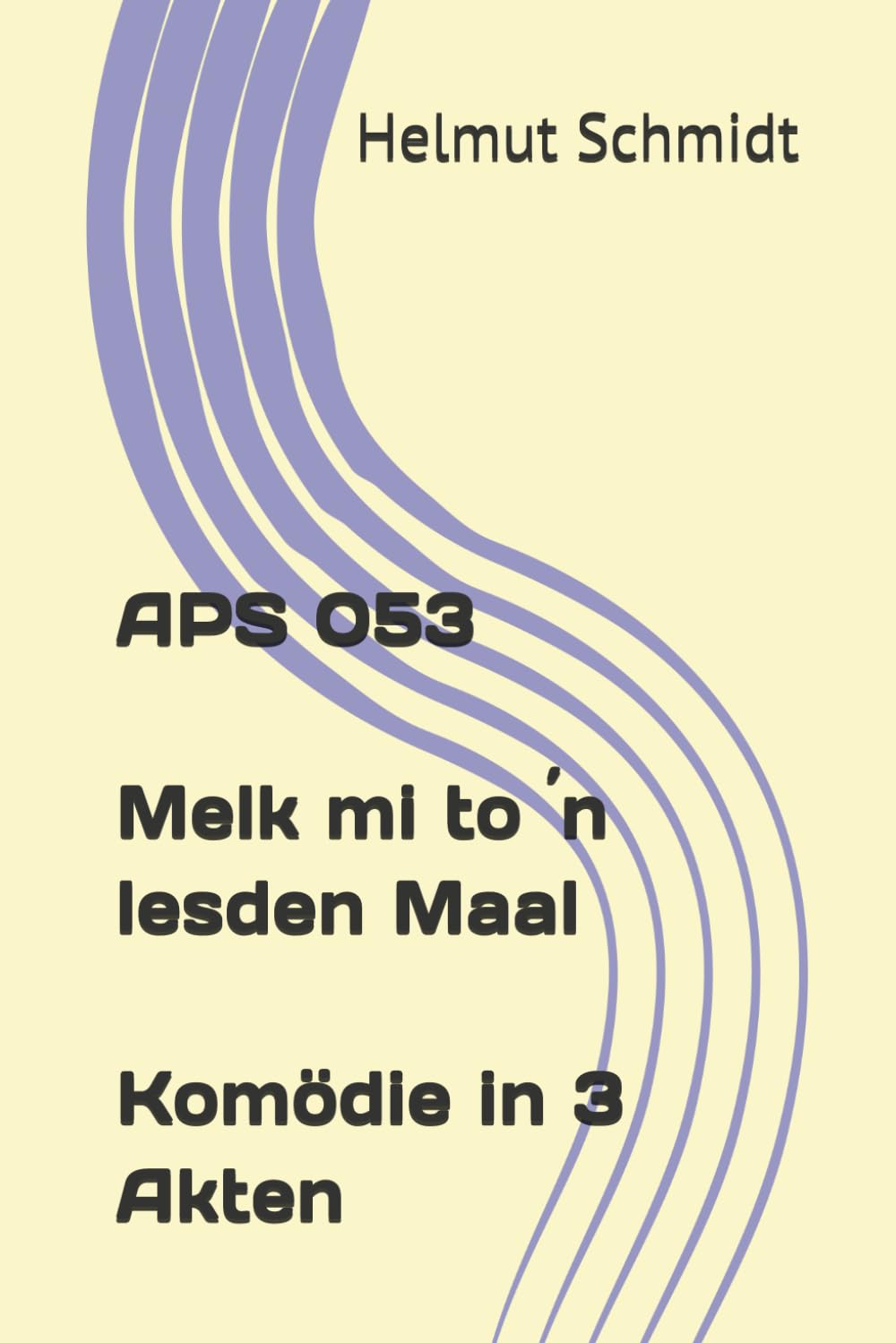 APS 053 Melk mi to ´n lesden Maal - Komödie in 3 Akten