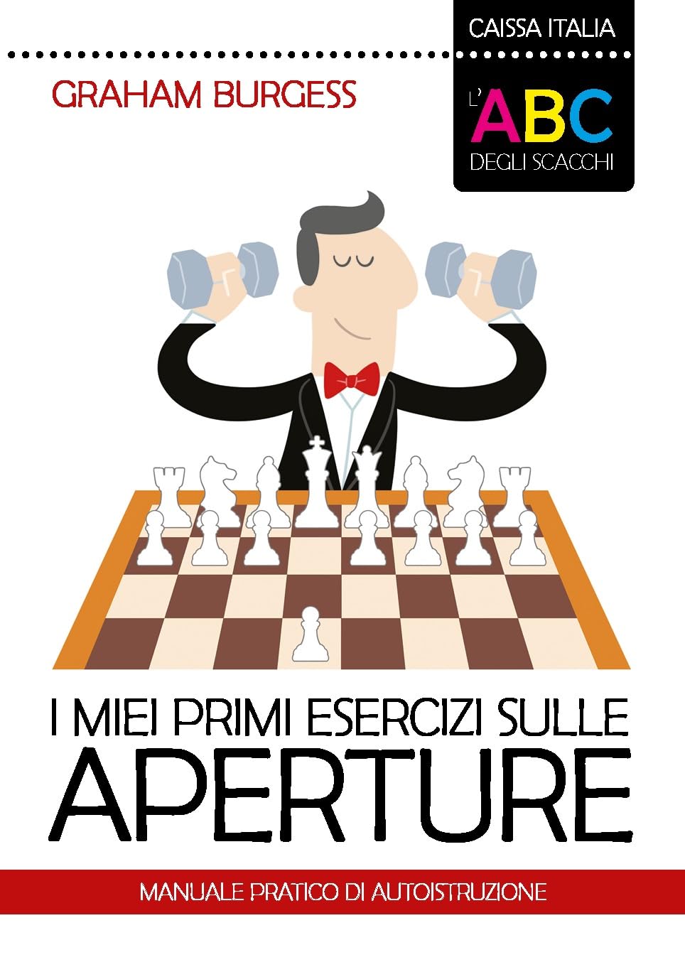 I Miei Primi Esercizi Sulle Aperture. Manuale Di Autoistruzione. Nuova Ediz. - 4
