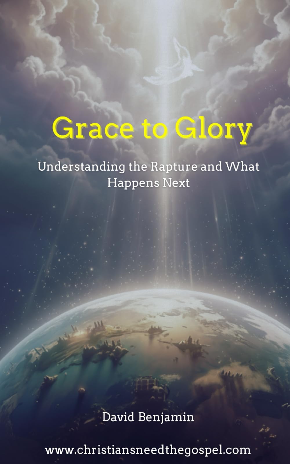 Grace to Glory: Understanding the Rapture and What Happens Next
