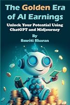 The Golden Era of AI Earnings: Unlock the potential with ChatGPT and Midjourney